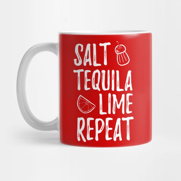 Salt. Tequila. Lime. Repeat by verde